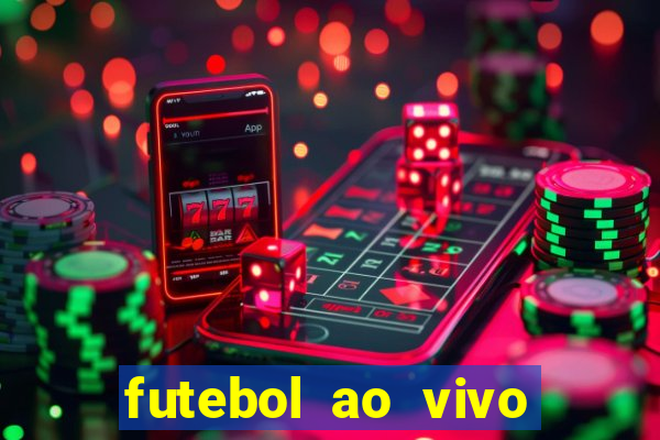 futebol ao vivo assistir no celular futemax